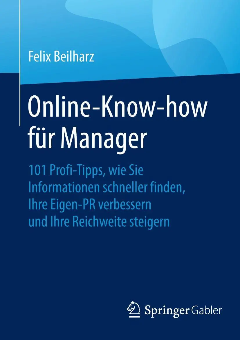 Cover: 9783658109493 | Online-Know-how für Manager | Felix Beilharz | Taschenbuch | xiii