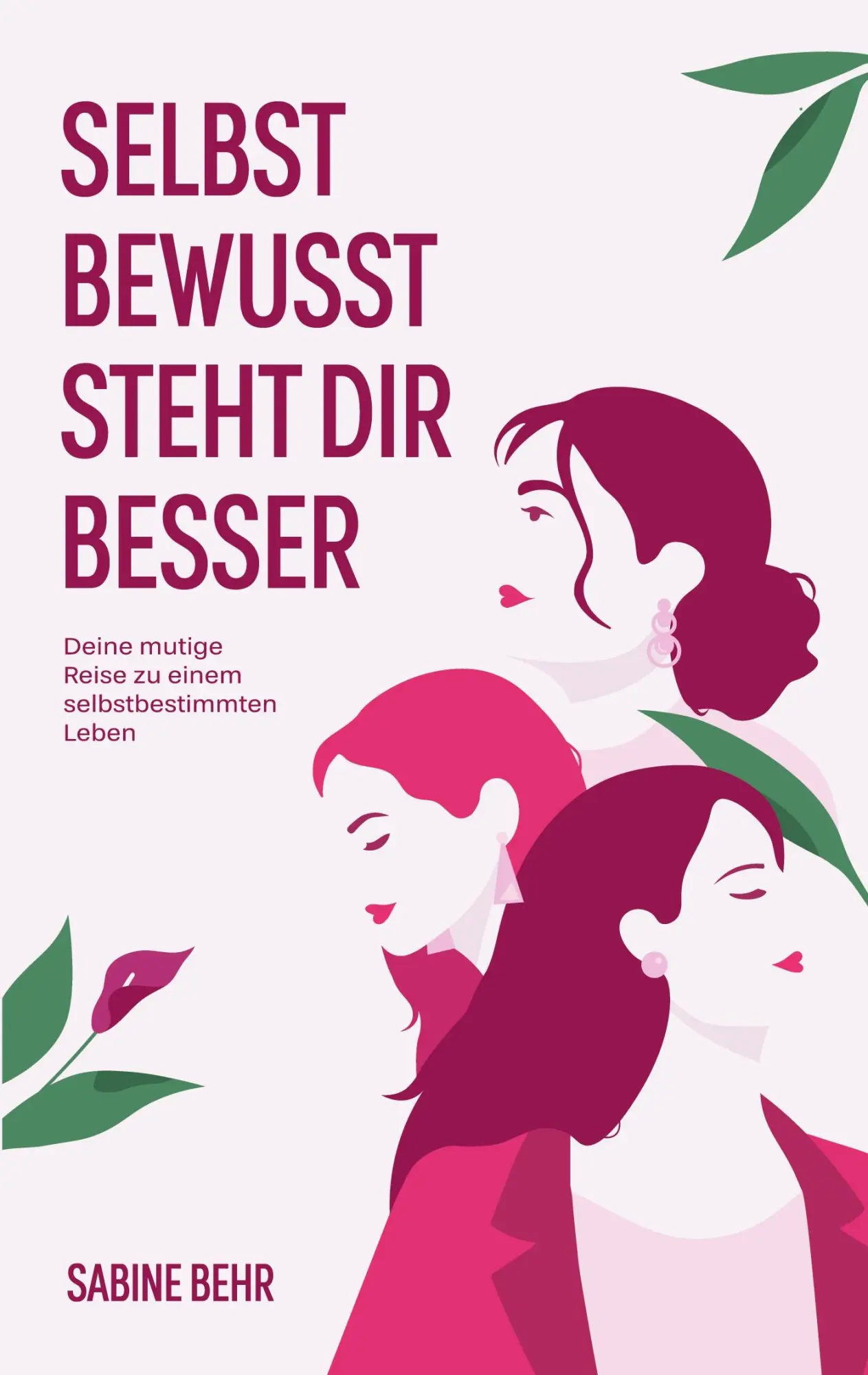 Selbstbewusst steht dir besser
