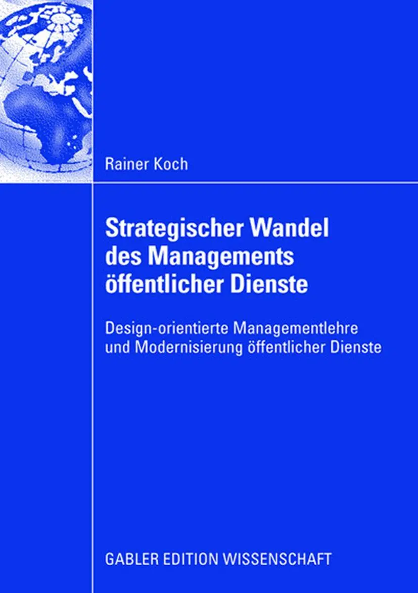 Cover: 9783835009493 | Strategischer Wandel des Managements öffentlicher Dienste | Koch | xi