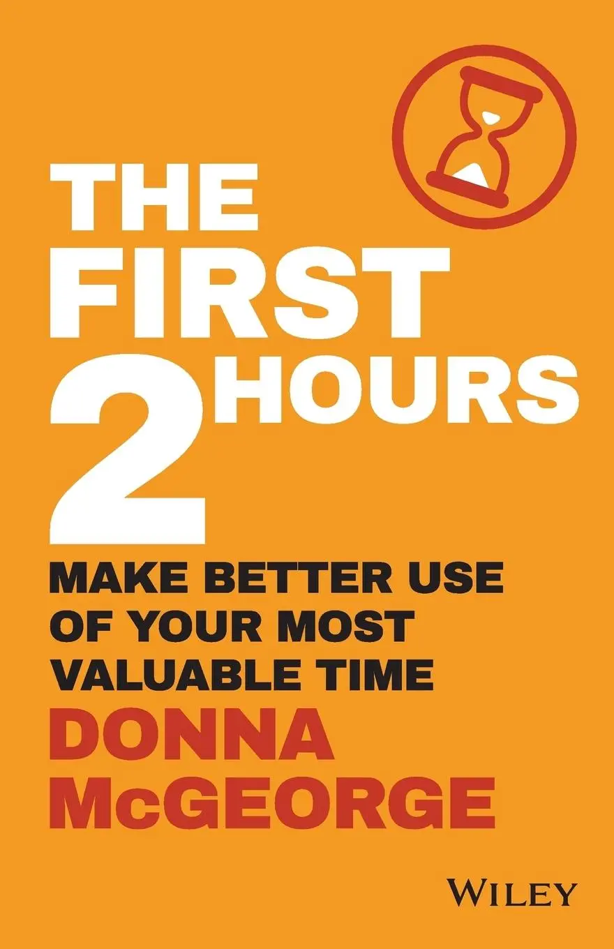 Cover: 9780730359593 | The First 2 Hours | Make Better Use of Your Most Valuable Time | Buch