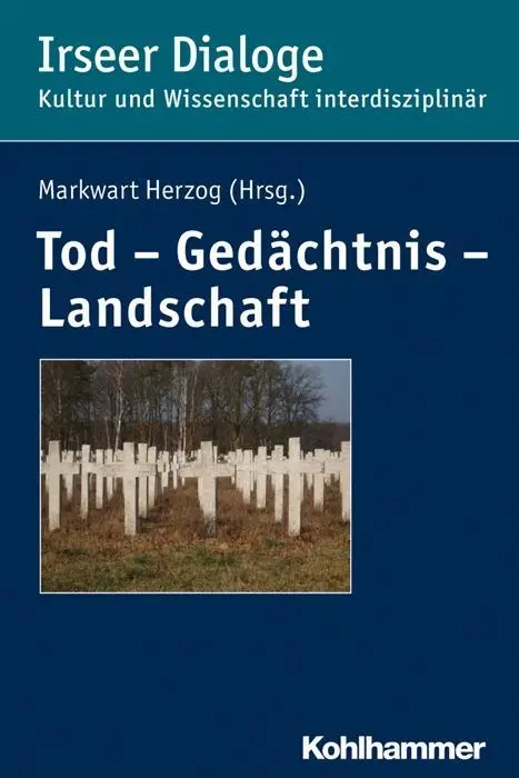 Cover: 9783170309593 | Tod - Gedächtnis - Landschaft | Markwart Herzog | Taschenbuch | 215 S.