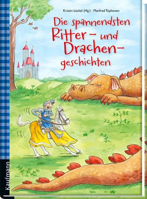 Cover: 9783780629593 | Die spannendsten Ritter- und Drachengeschichten | Kristin Lückel Cover: 9783780629593 | Die spannendsten Ritter- und Drachengeschichten | Kristin Lückel