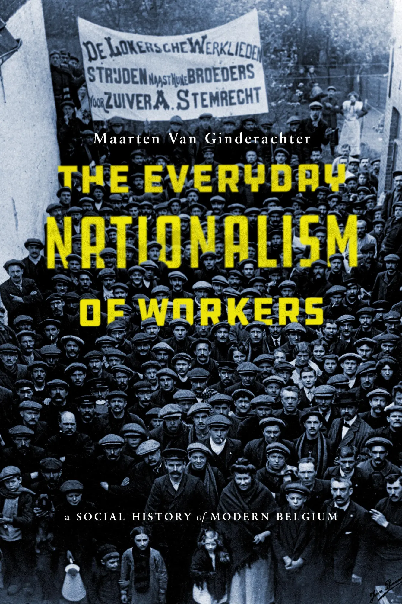 Cover: 9781503609693 | The Everyday Nationalism of Workers | Maarten van Ginderachter | Buch