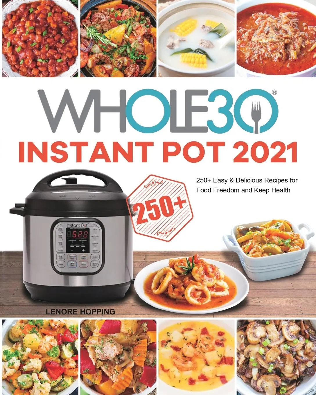 Cover: 9781801219693 | The Whole30 Instant Pot 2021 | Lenore Hopping | Taschenbuch | Englisch