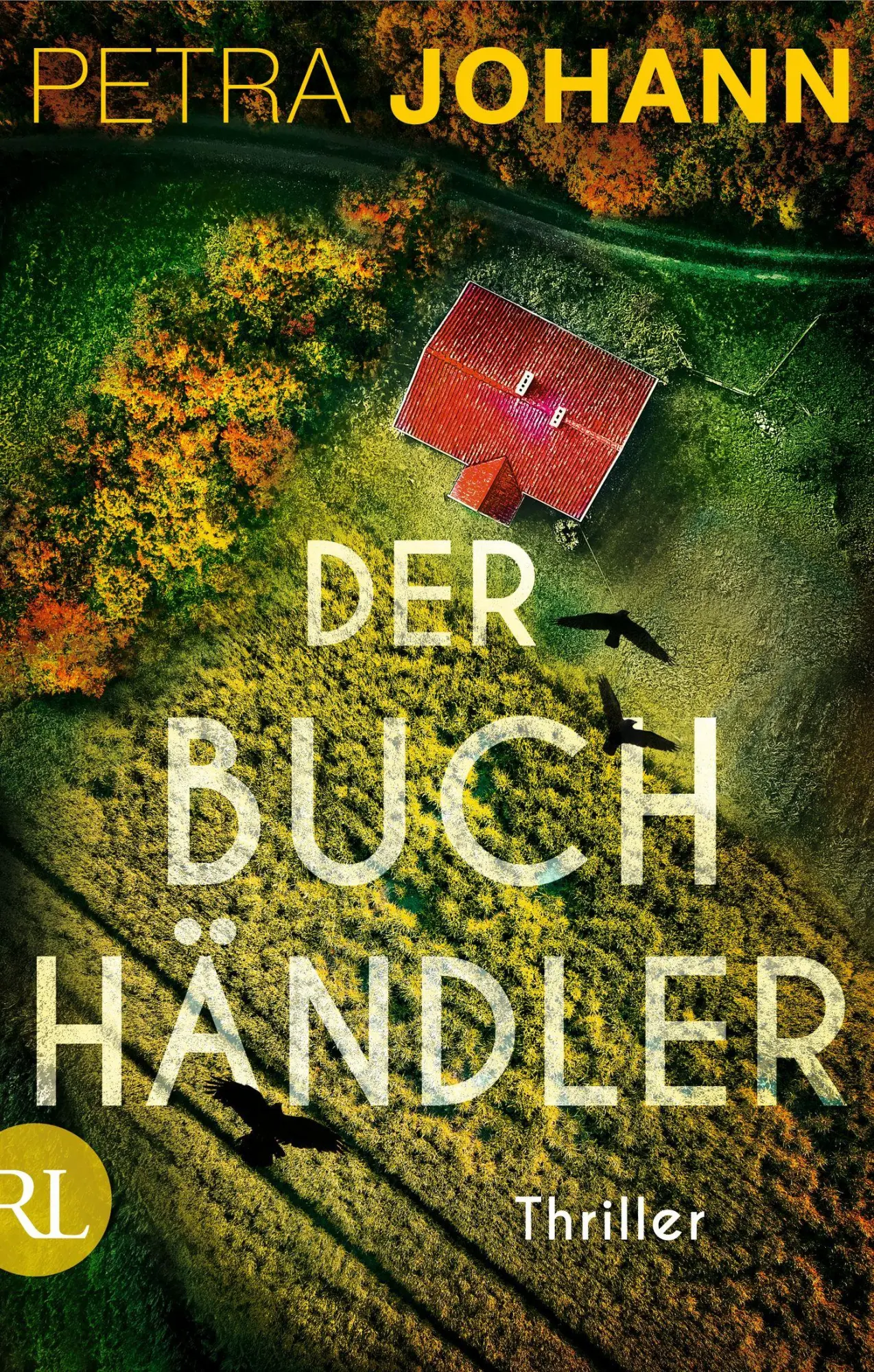 Cover: 9783352009693 | Der Buchhändler | Thriller | Petra Johann | Taschenbuch | 431 S.