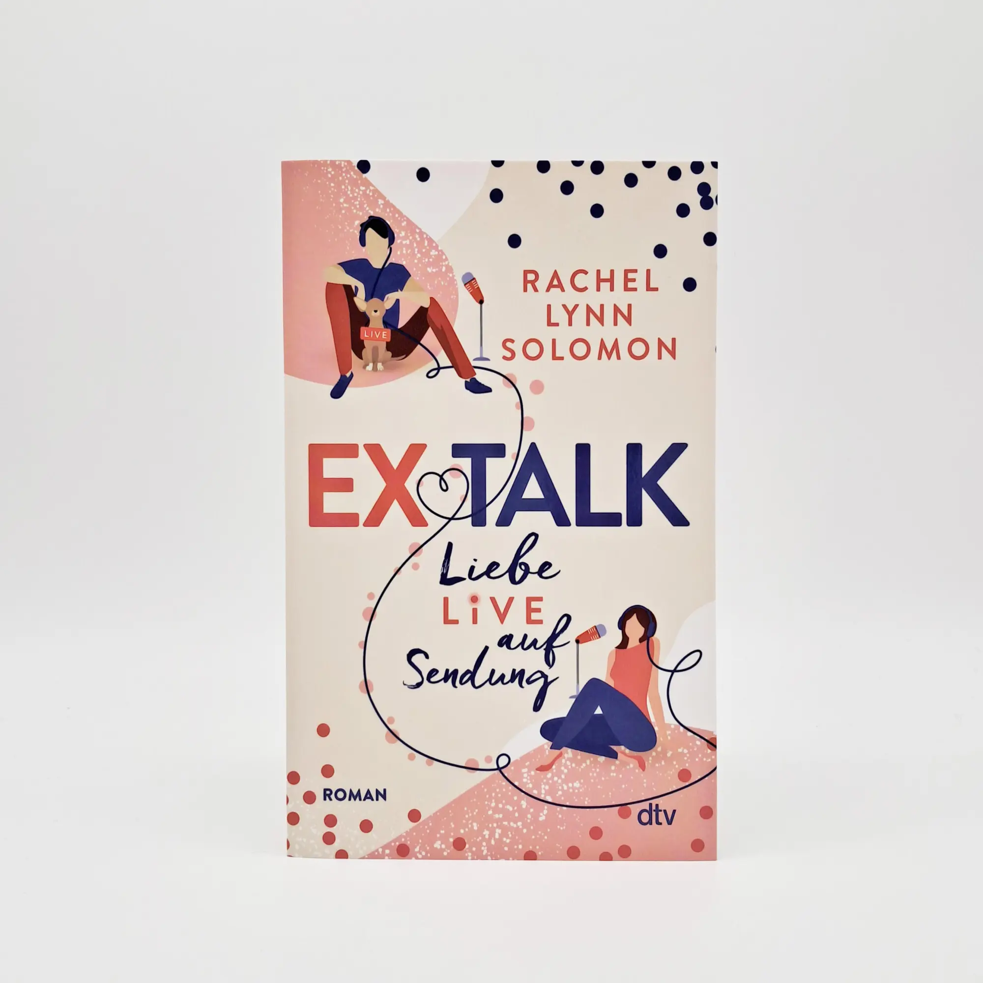 Bild: 9783423219693 | Ex Talk - Liebe live auf Sendung | Roman | Rachel Lynn Solomon | Buch