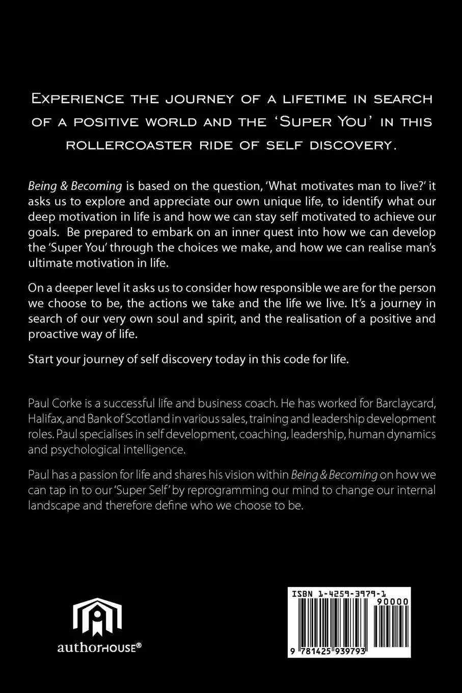Rückseite: 9781425939793 | Being and Becoming | In Search of a Positive World | Paul Corke | Buch