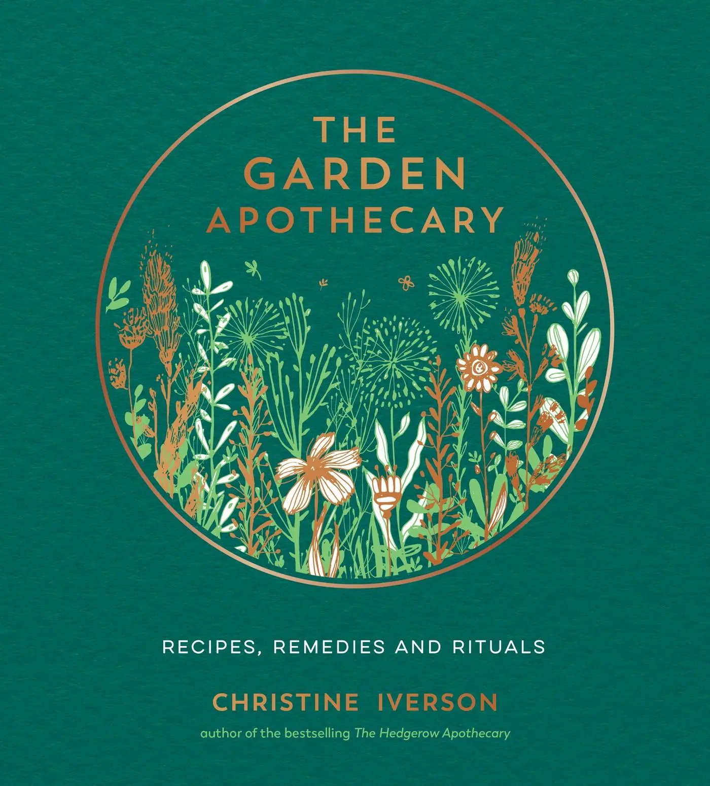 Cover: 9781787839793 | The Garden Apothecary | Recipes, Remedies and Rituals | Iverson | Buch