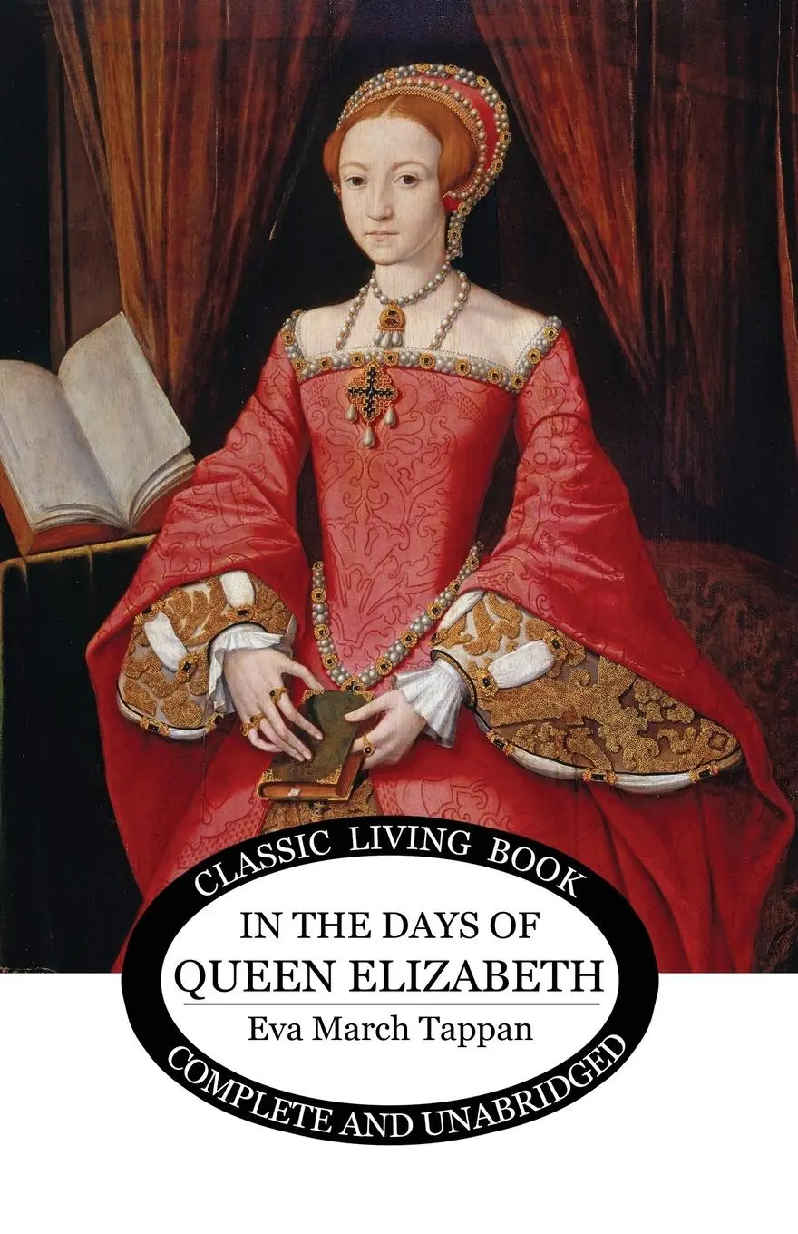 Cover: 9781922919793 | In The Days of Queen Elizabeth | Eva March Tappan | Taschenbuch | 2023