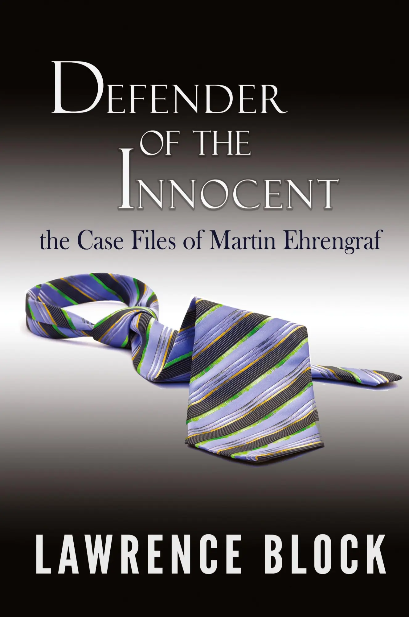 Cover: 9781951939793 | Defender of the Innocent | The Casebook of Martin Ehrengraf | Block