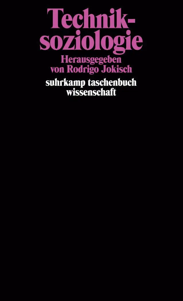 Cover: 9783518279793 | Techniksoziologie | Rodrigo Jokisch | Taschenbuch | 544 S. | Deutsch