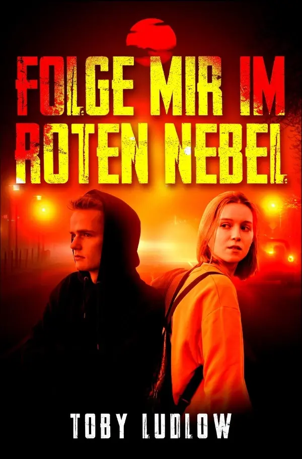 Cover: 9783754969793 | Folge mir im roten Nebel | Roman. DE | Toby Ludlow | Taschenbuch