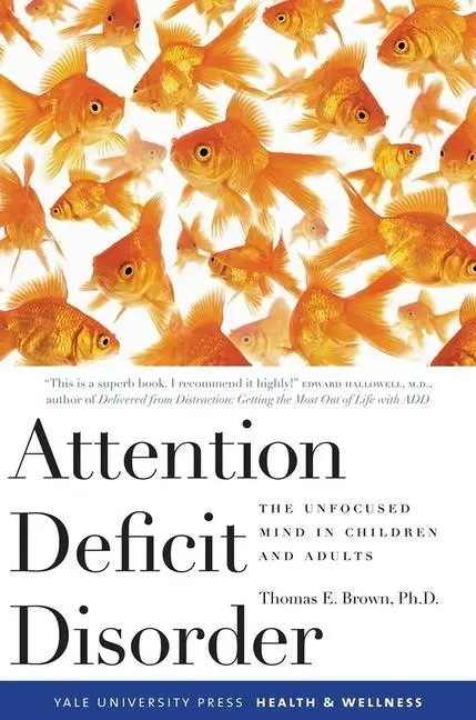 Cover: 9780300119893 | Attention Deficit Disorder | The Unfocused Mind in Children and Adults