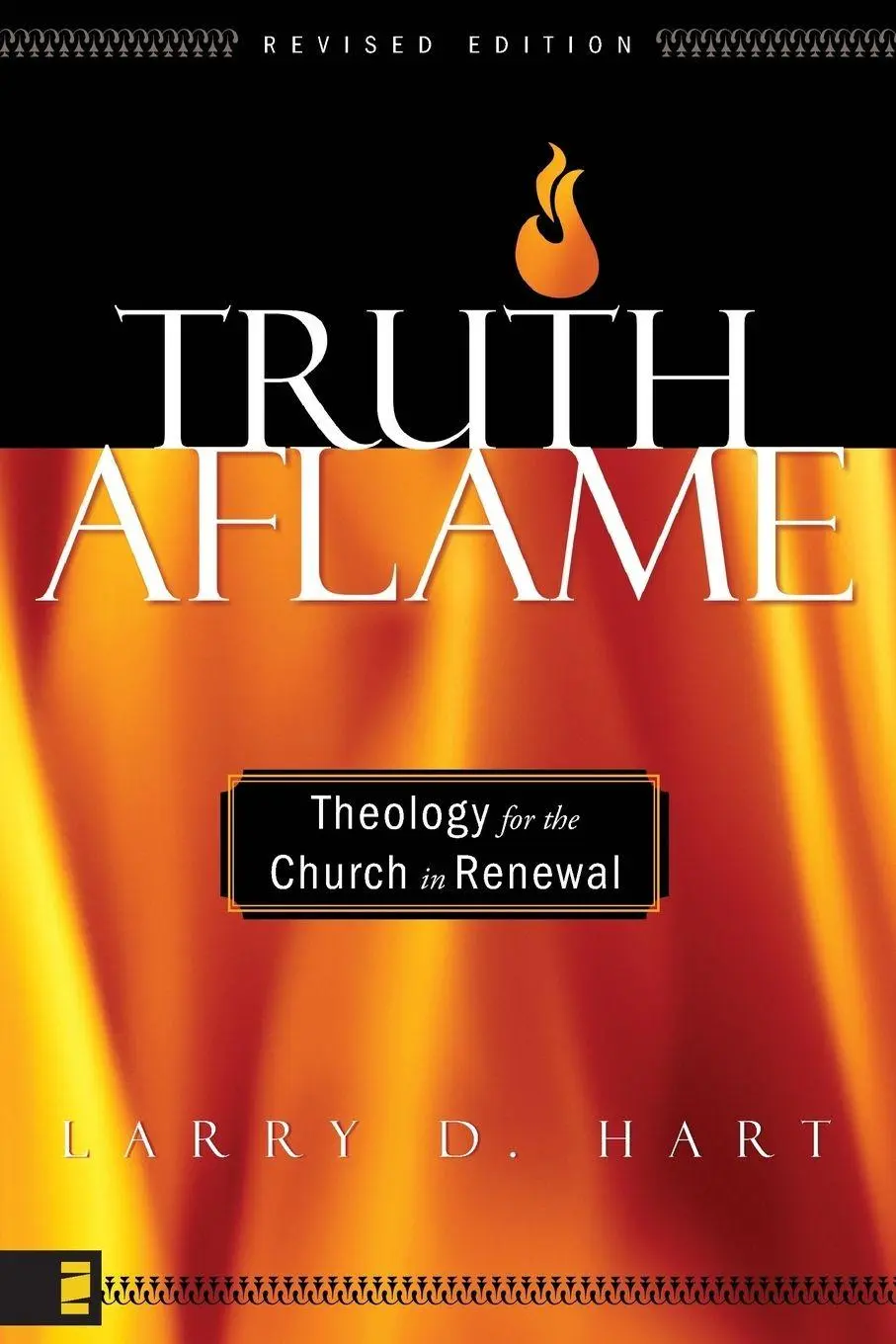 Cover: 9780310259893 | The Truth Aflame | Theology for the Church in Renewal (Revised) | Hart