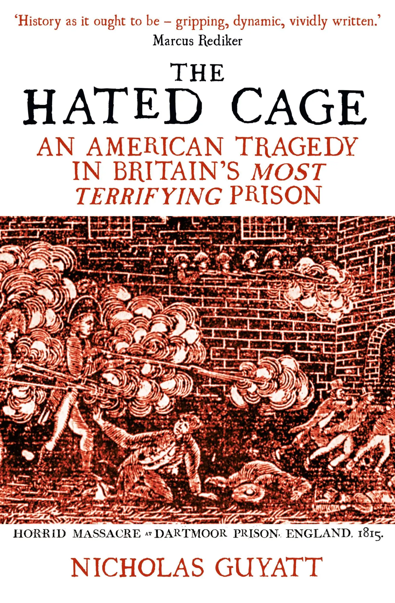 Cover: 9781786079893 | The Hated Cage | Nicholas Guyatt | Buch | Gebunden | Englisch | 2022