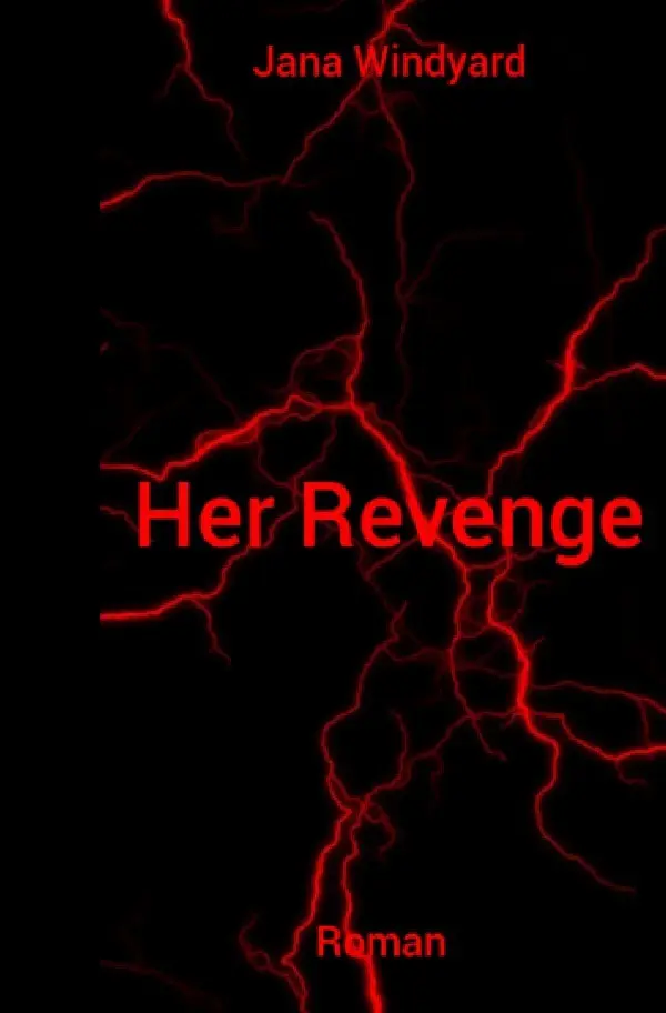 Cover: 9783565009893 | Her Revenge | DE | Jana Windyard | Taschenbuch | 416 S. | Deutsch