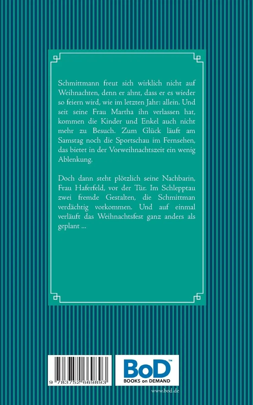 Rückseite: 9783752669893 | Schmittmanns Weihnachten | Ben Weber | Taschenbuch | 28 S. | Deutsch