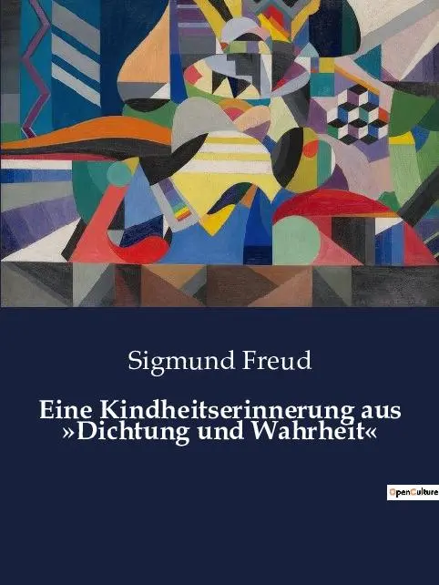 Cover: 9791041939893 | Eine Kindheitserinnerung aus »Dichtung und Wahrheit« | Sigmund Freud