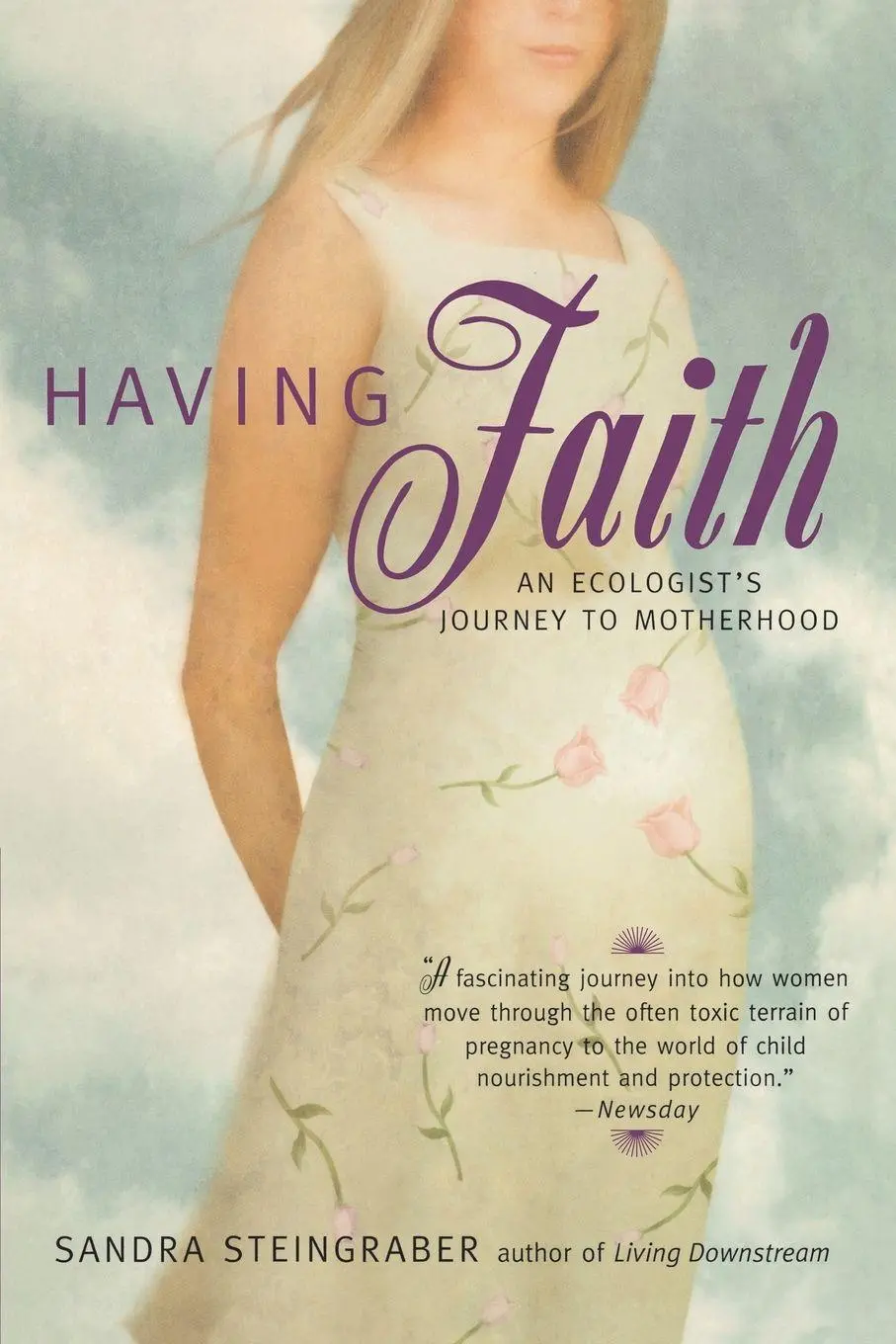 Cover: 9780425189993 | Having Faith | An Ecologist's Journey to Motherhood | Steingraber