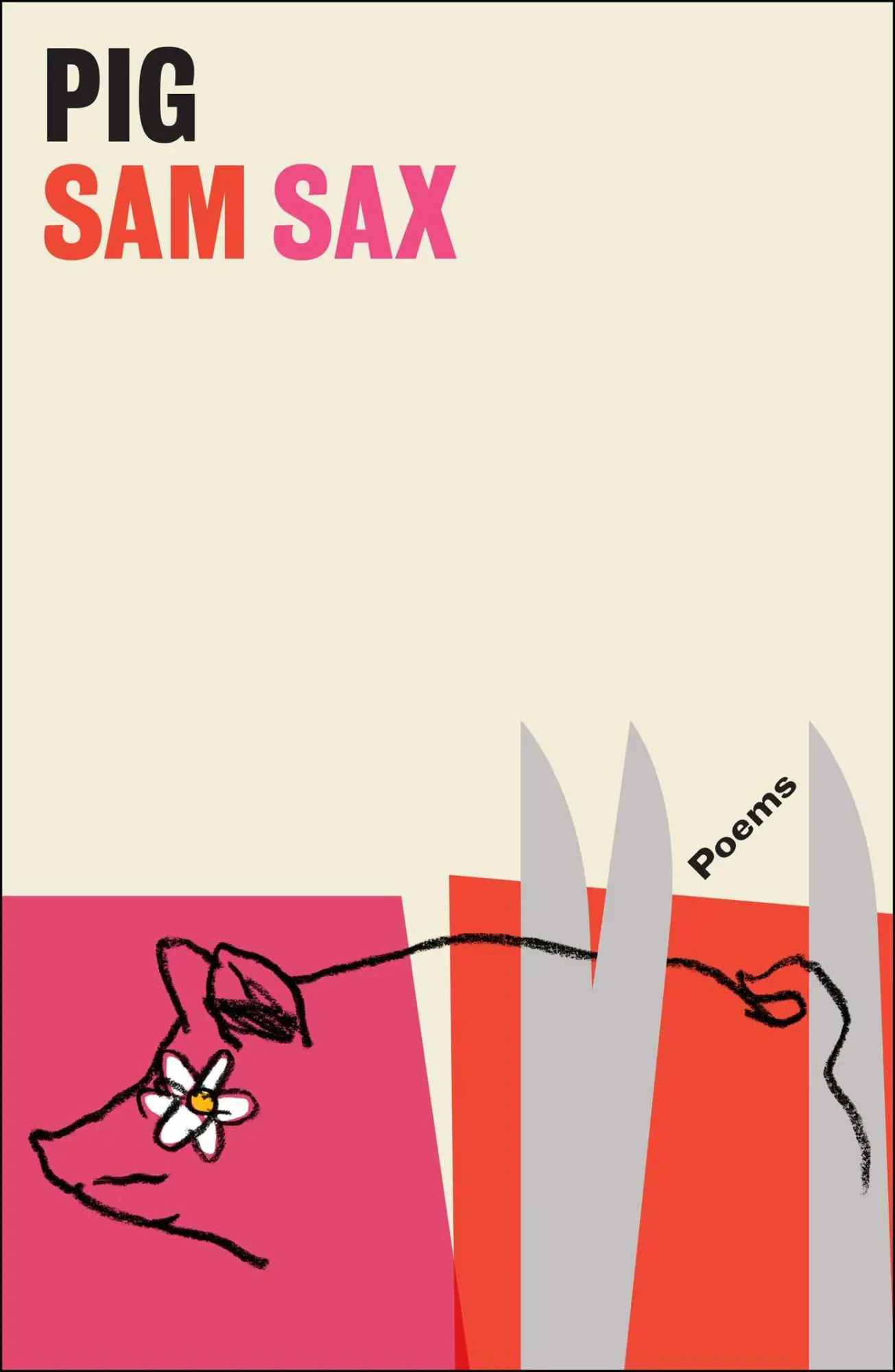 Bild: 9781668019993 | Pig | Poems | Sam Sax | Taschenbuch | Kartoniert / Broschiert | 2023
