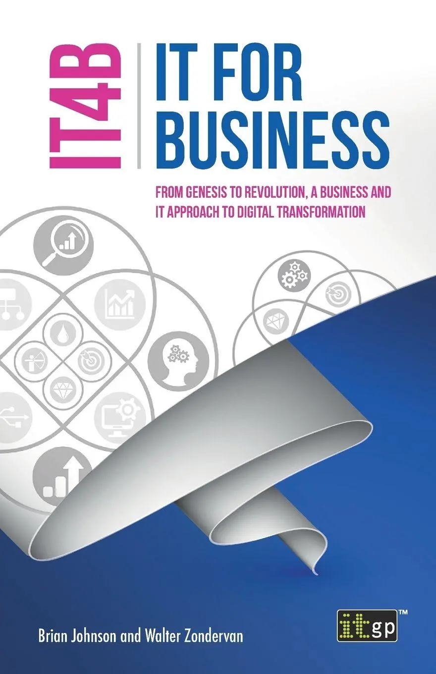 Cover: 9781849289993 | IT for Business (IT4B) - From Genesis to Revolution, a business and...