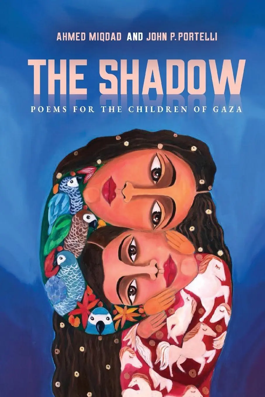 Cover: 9781998309993 | The Shadow | Poems for the Children of Gaza | Ahmed Miqdad (u. a.)