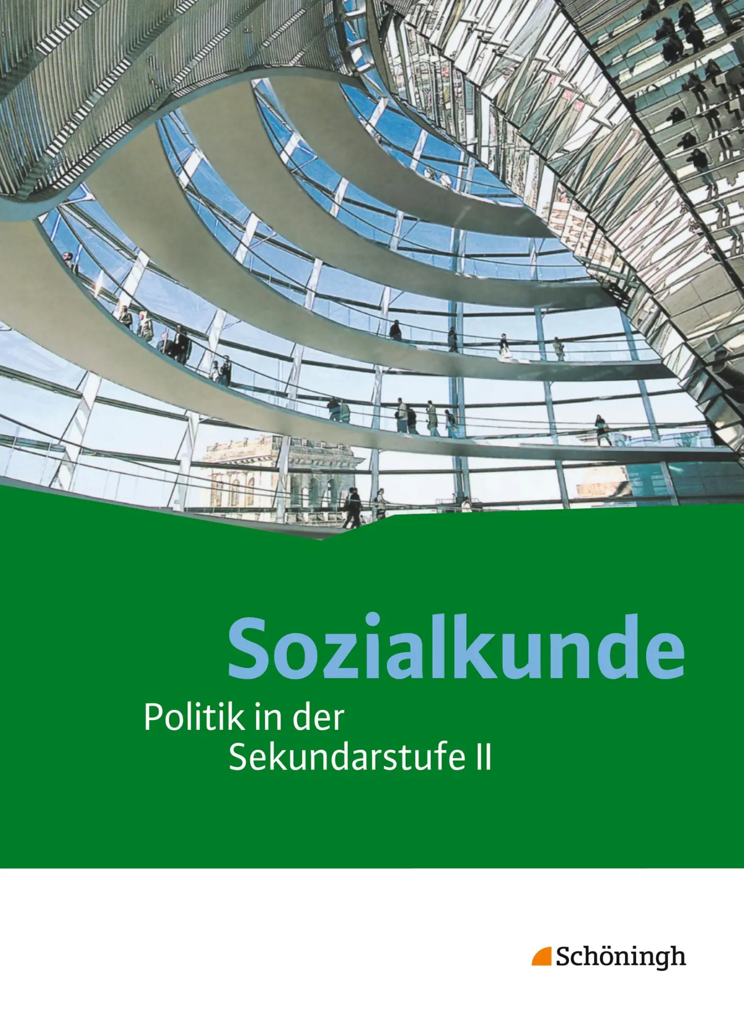 Cover: 9783140359993 | Sozialkunde. Schulbuch. Politik in der Sekundarstufe 2 -...