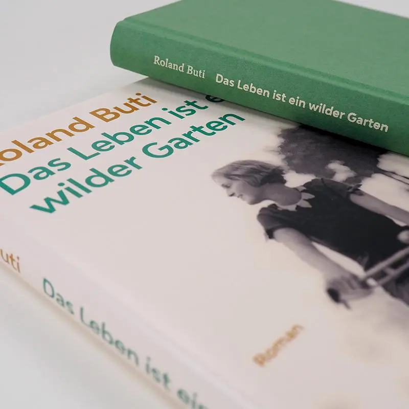 Bild: 9783552059993 | Das Leben ist ein wilder Garten | Roman | Roland Buti | Buch | 176 S.