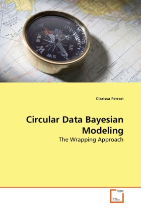 Circular Data Bayesian Modeling | The Wrapping Approach | Clarissa Ferrari | Taschenbuch | Englisch | VDM Verlag Dr. Müller | EAN 9783639279993 - Ferrari, Clarissa