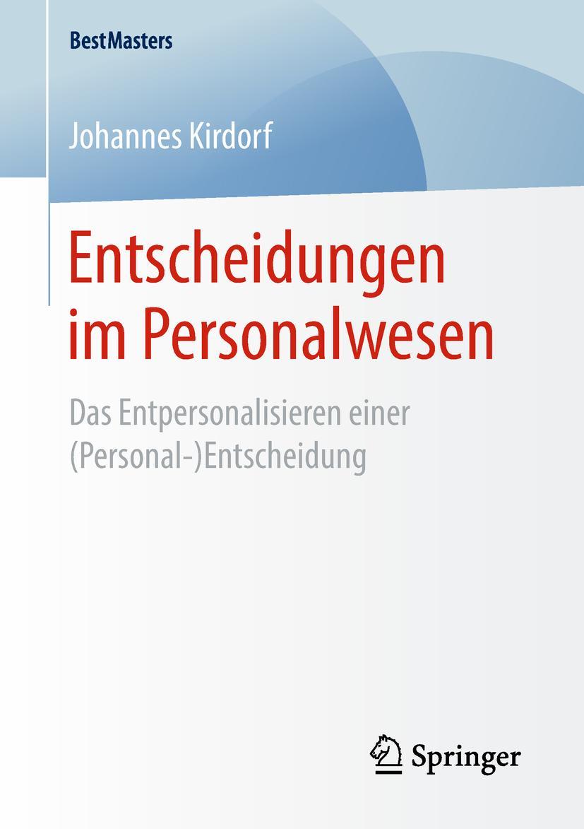 Cover: 9783658229993 | Entscheidungen im Personalwesen | Johannes Kirdorf | Taschenbuch | vii