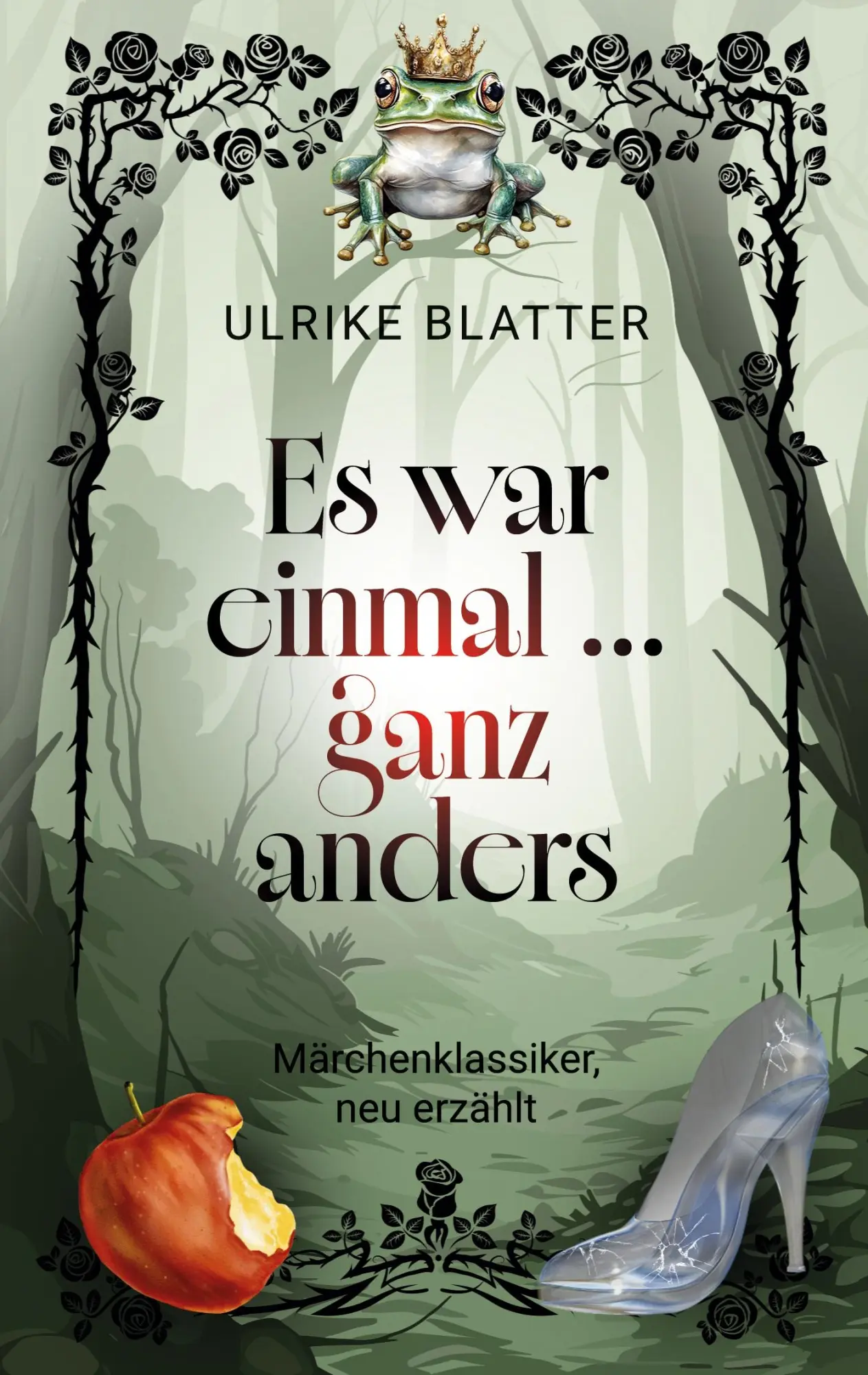 Cover: 9783695169993 | Es war einmal ... ganz anders | Märchenklassiker, neu erzählt | Buch