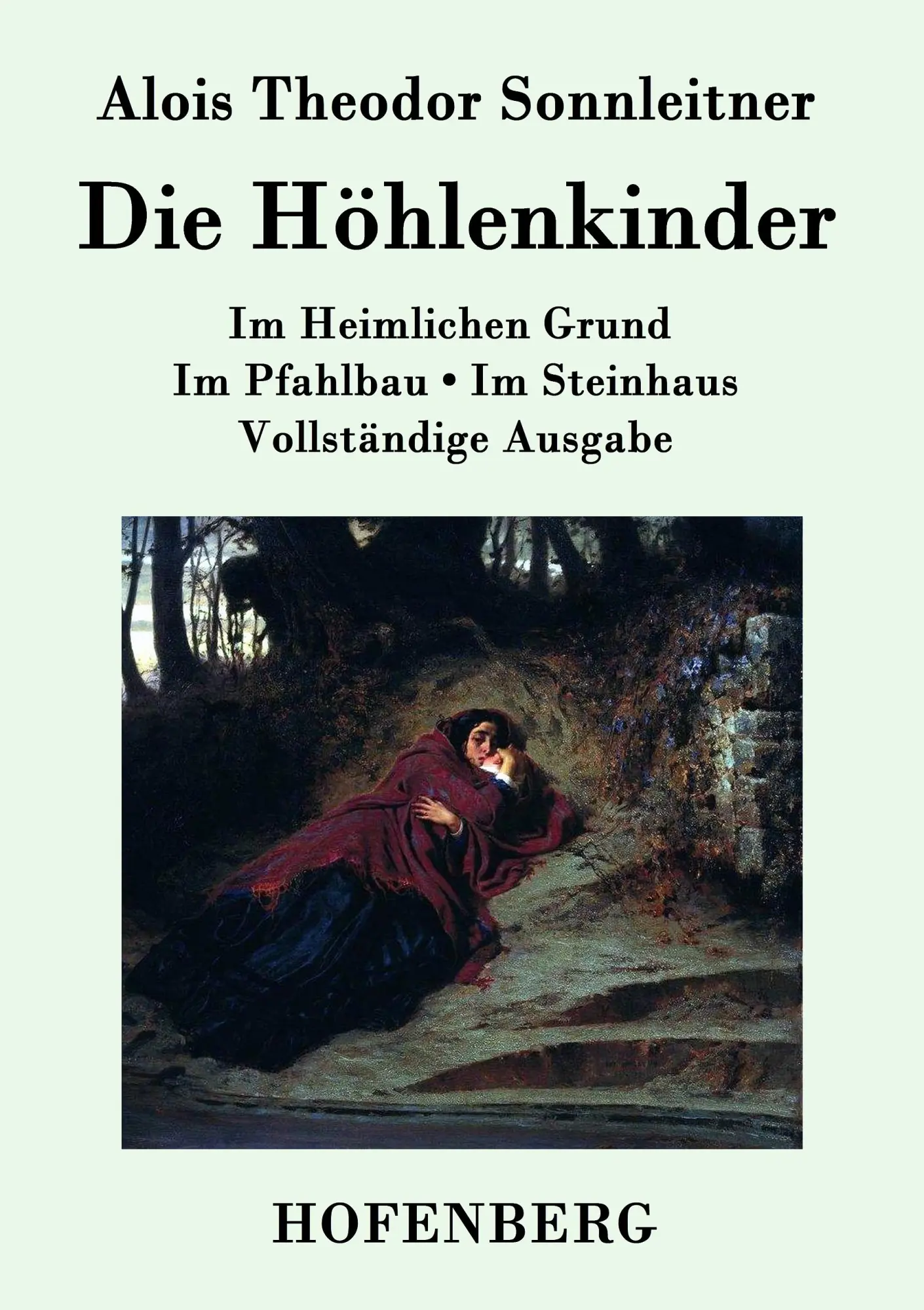Cover: 9783843049993 | Die Höhlenkinder | Alois Theodor Sonnleitner | Taschenbuch | 348 S.