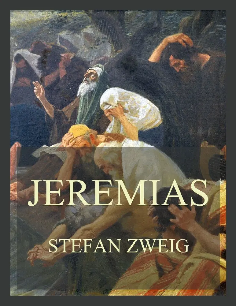 Cover: 9783988689993 | Jeremias | Stefan Zweig | Taschenbuch | 168 S. | Deutsch | 2023
