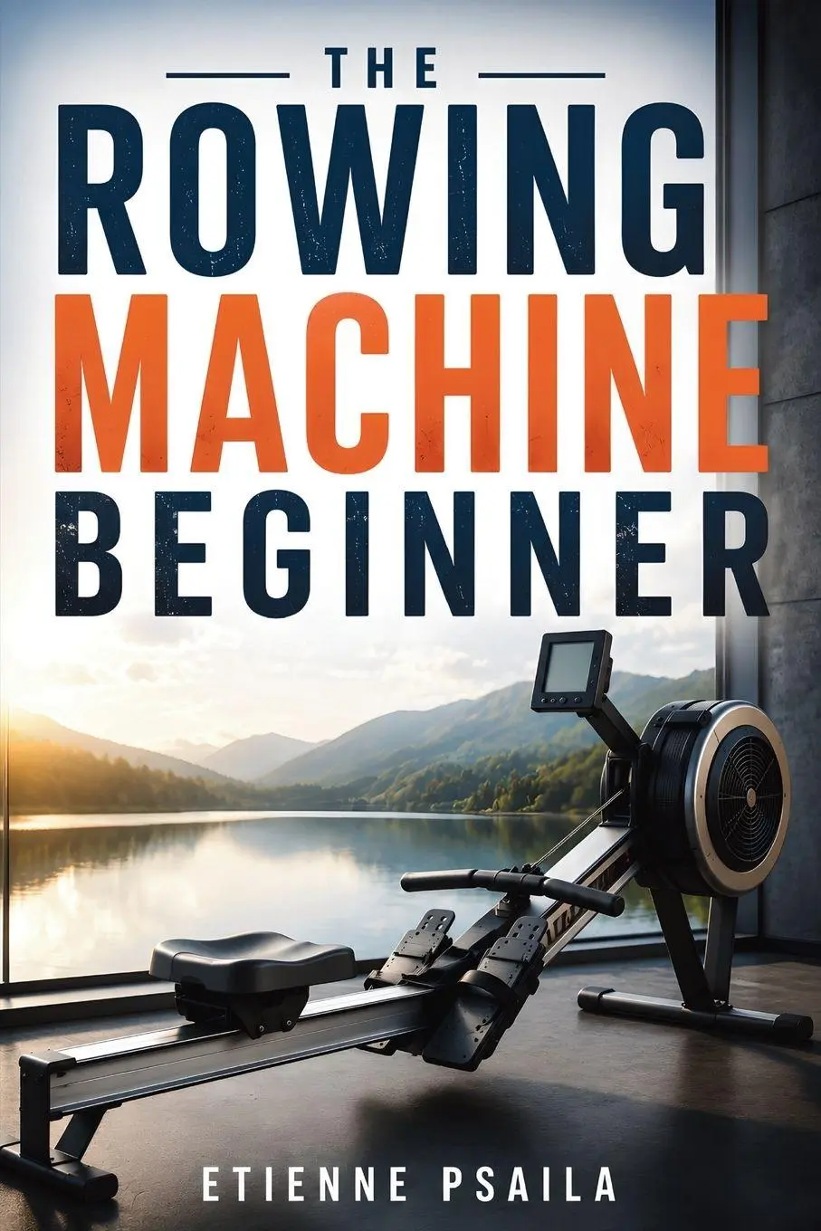 Cover: 9798901949993 | The Rowing Machine Beginner | Etienne Psaila | Taschenbuch | Englisch