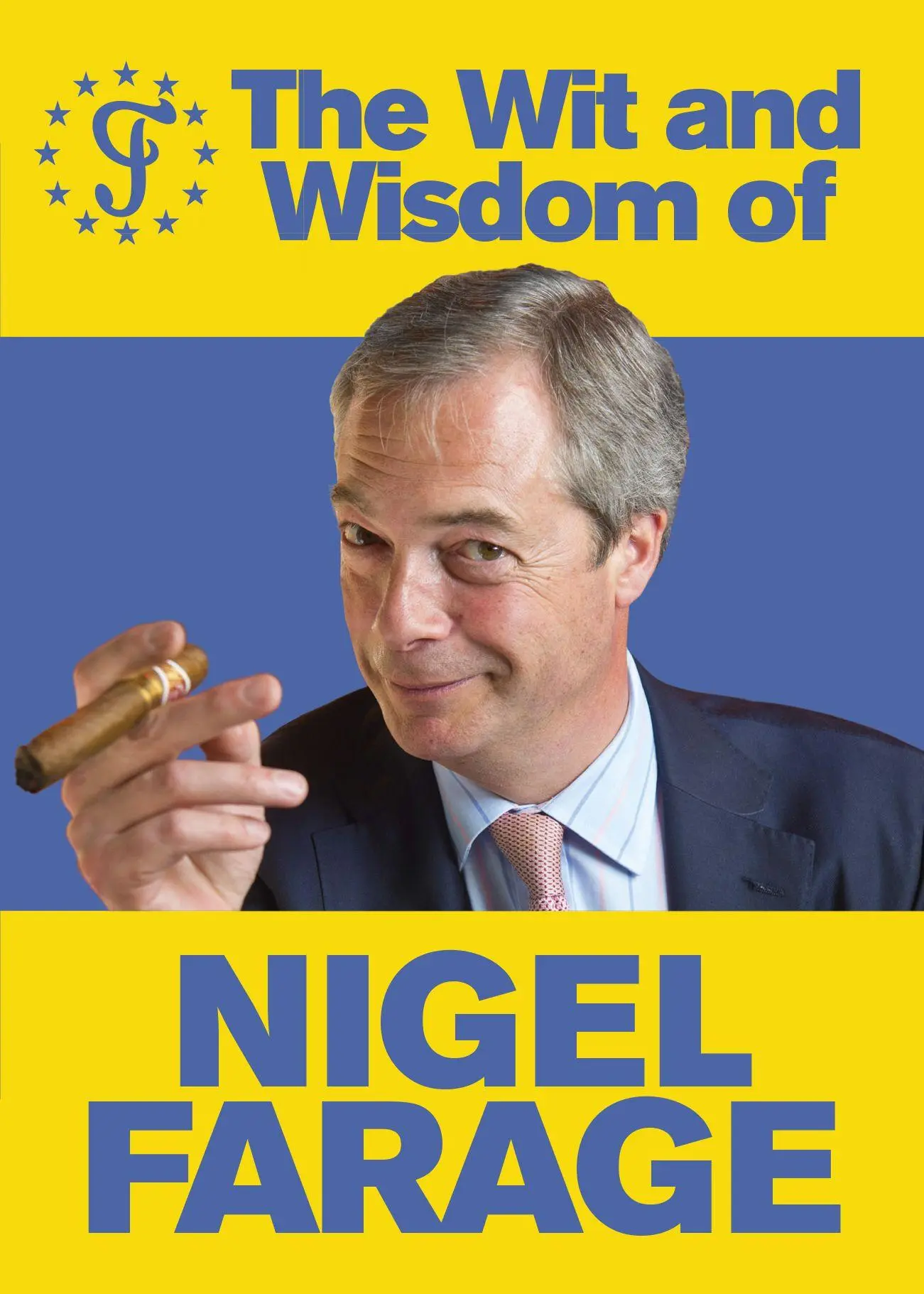 Cover: 9780091960094 | The Wit and Wisdom of Nigel Farage | Ebury Press | Taschenbuch | 2014