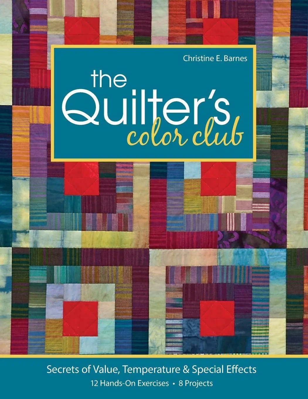 Cover: 9781607050094 | Quilter's Color Club-Print-On-Demand-Edition | Christine E Barnes