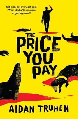 Cover: 9781788160094 | The Price You Pay | Aidan Truhen | Taschenbuch | 240 S. | Englisch