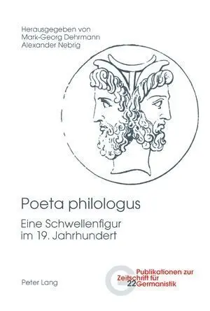 Cover: 9783034300094 | Poeta philologus | Eine Schwellenfigur im 19. Jahrhundert | Buch