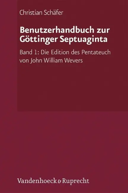 Cover: 9783525510094 | Benutzerhandbuch zur Göttinger Septuaginta 1 | Christian Schäfer