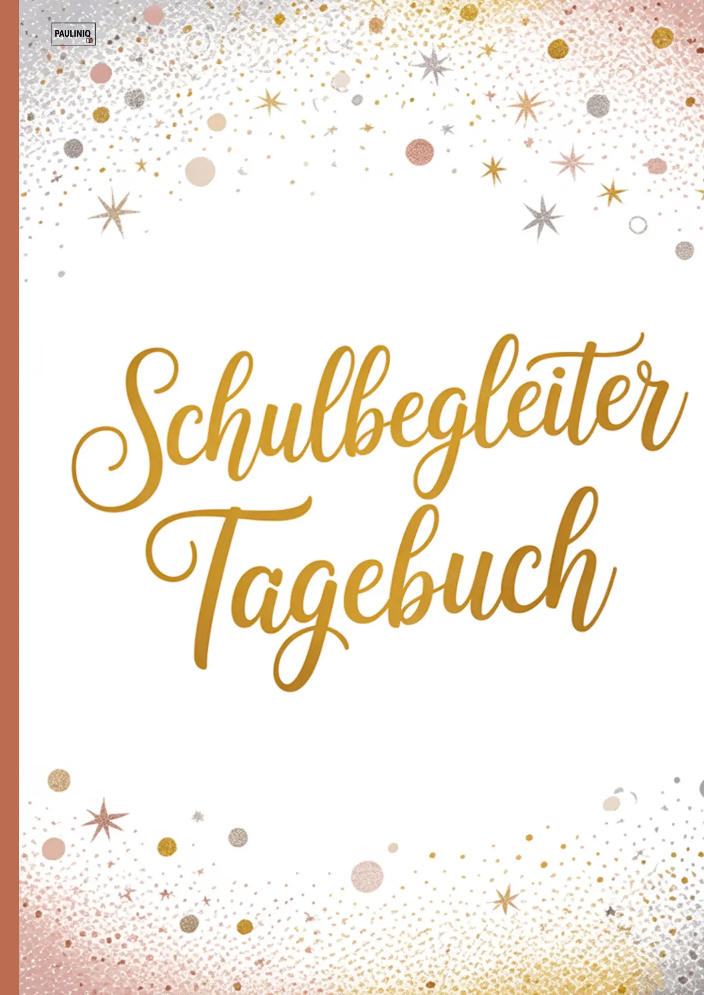 Cover: 9783693440094 | Schulbegleiter Tagebuch | Pauliniq Books | Taschenbuch | 108 S. | 2026