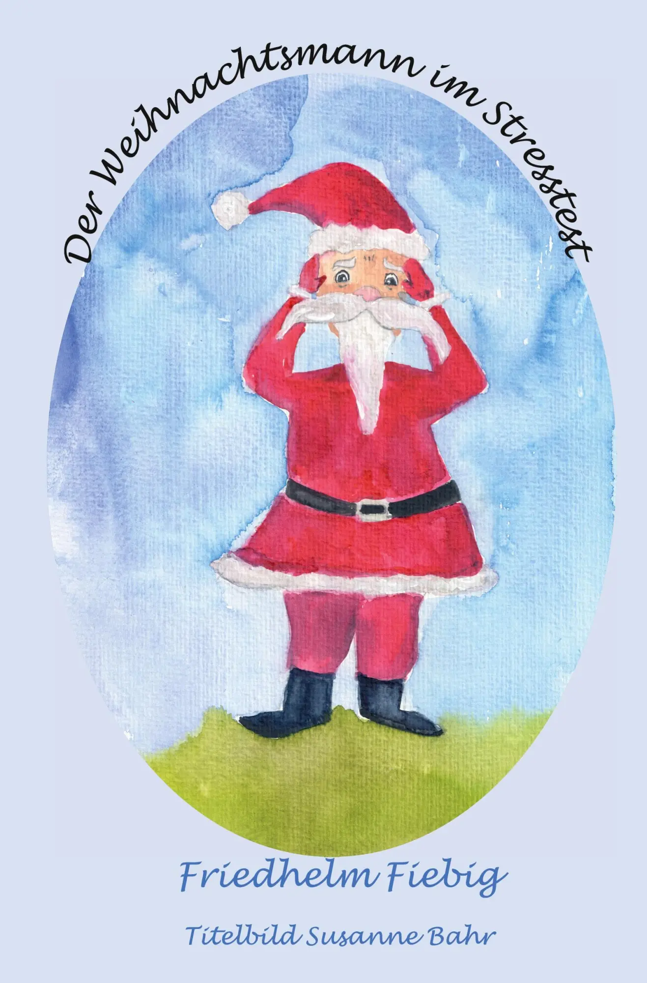 Cover: 9783757960094 | Der Weihnachtsmann im Stresstest | Friedhelm Fiebig | Taschenbuch