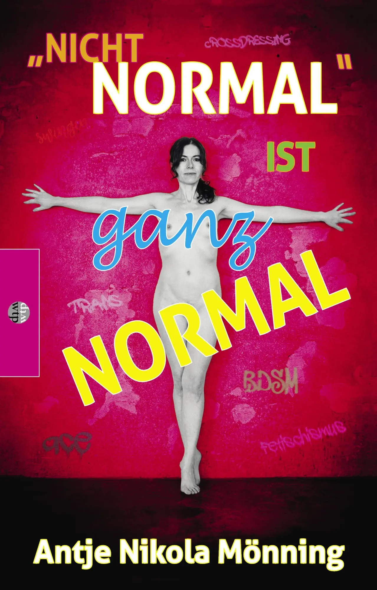 Cover: 9783910480094 | "Nicht normal" ist ganz normal | Antje Nikola Mönning | Taschenbuch