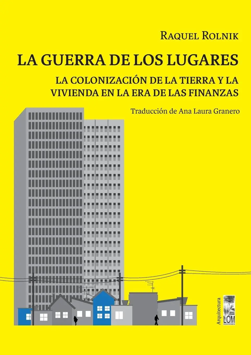 Cover: 9789560010094 | La guerra de los lugares | Raquel Rolnik | Taschenbuch | Spanisch