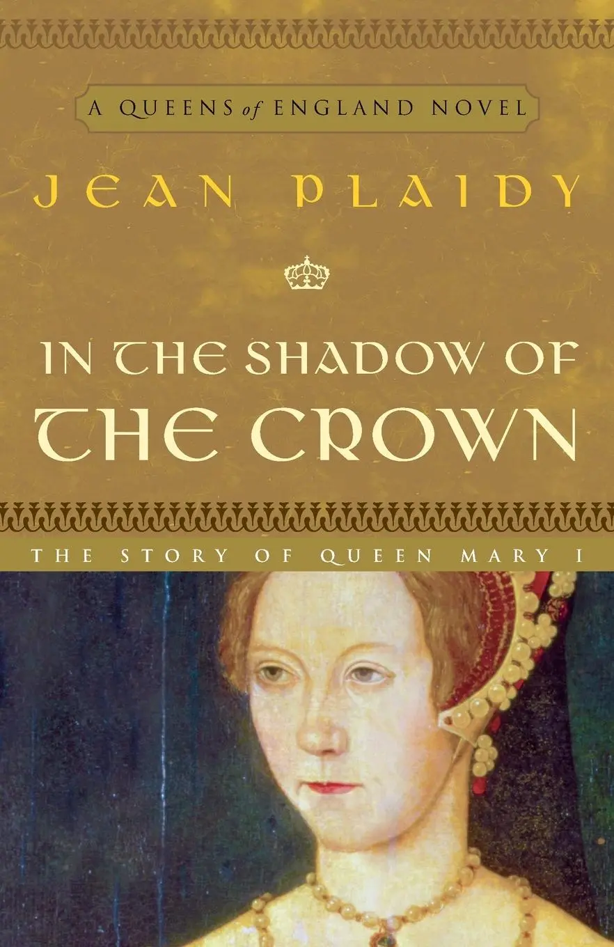 Cover: 9780609810194 | In the Shadow of the Crown | A Novel | Jean Plaidy | Taschenbuch