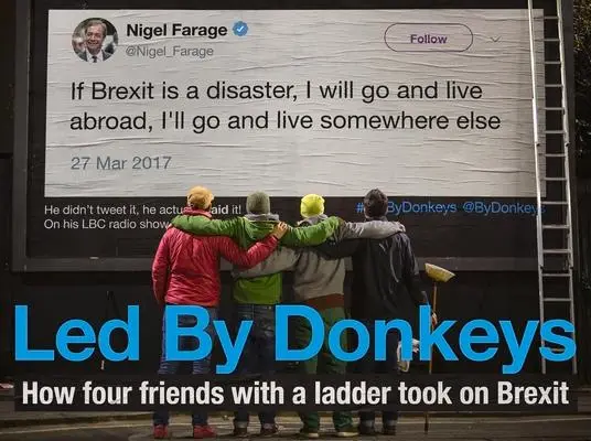 Cover: 9781838950194 | Led by Donkeys: How Four Friends with a Ladder Took on Brexit | Buch