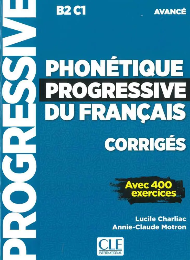 Cover: 9783125300194 | Phonétique progressive du français, Niveau avancé, Corrigés | Charliac