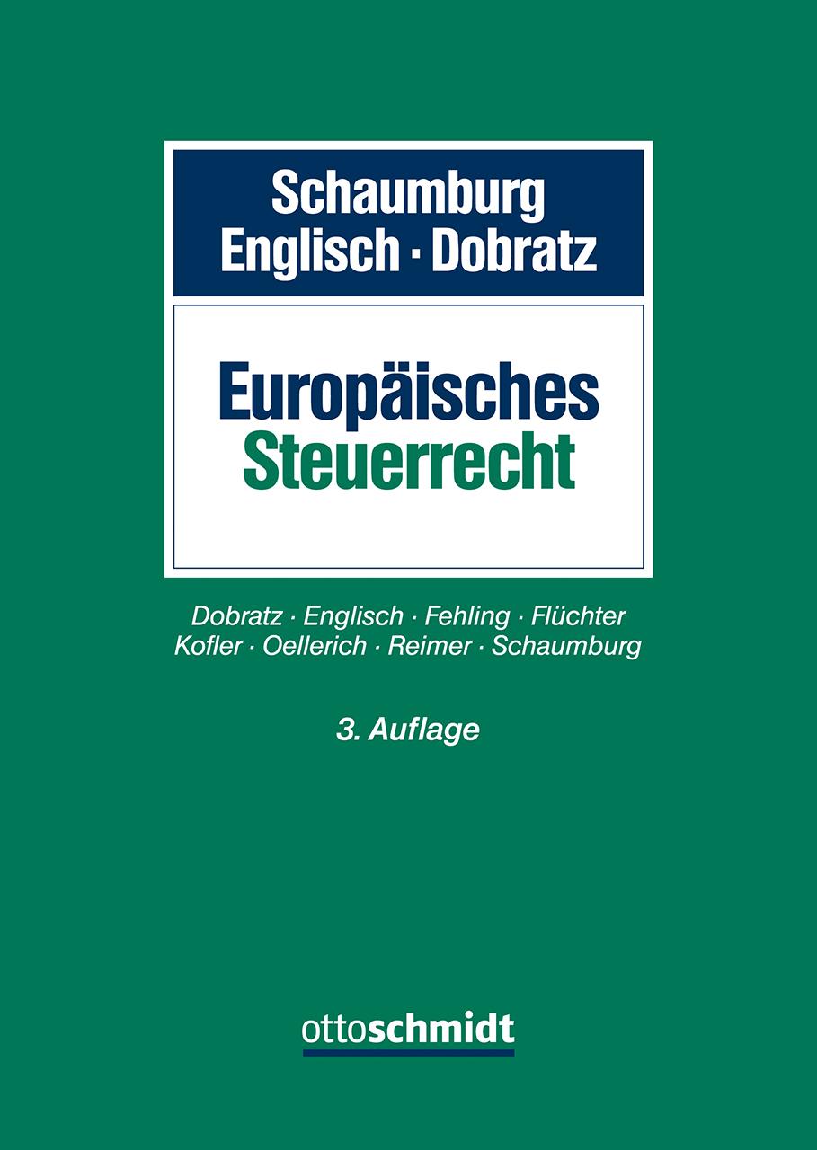 Cover: 9783504260194 | Europäisches Steuerrecht | Harald Schaumburg (u. a.) | Buch | 1419 S.