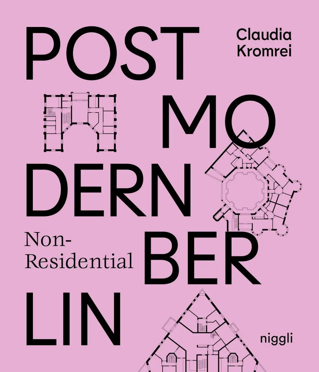 Bild: 9783721210194 | Postmodern Non-Residential Berlin | Claudia Kromrei | Taschenbuch
