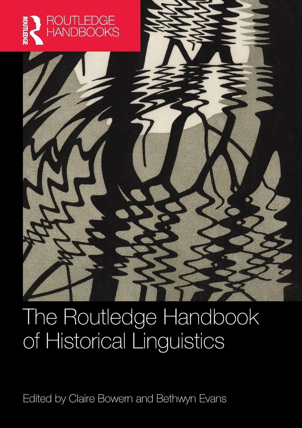 Cover: 9780367250294 | The Routledge Handbook of Historical Linguistics | Bowern (u. a.)