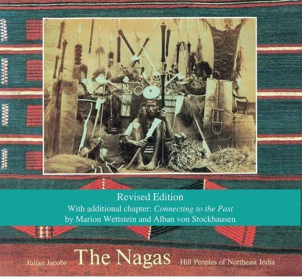 Cover: 9780500970294 | The Nagas: Hill Peoples of Northeast India: Society, Culture and...